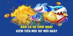 Hướng Dẫn Cách Chơi Bắn Cá H5 Dành Cho Tân Binh 