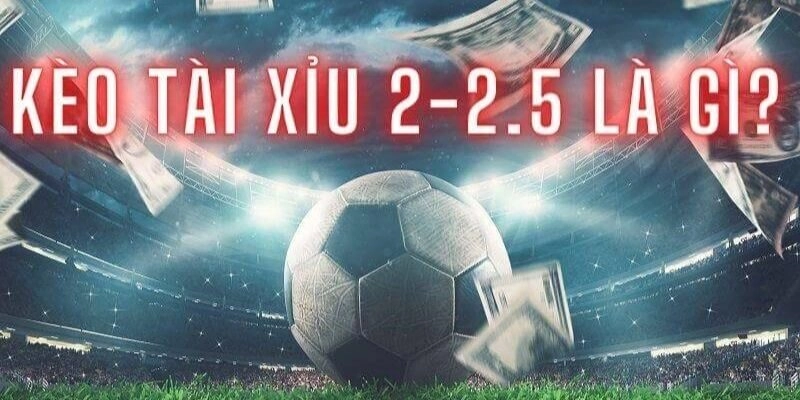 Ví dụ minh họa cụ thể về kèo 2.25